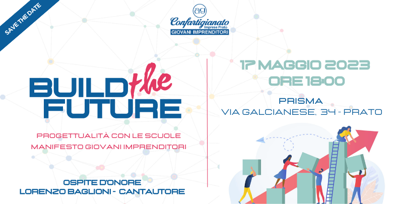 locandina build the future - progettualit con le scuole e manifesto giovani imprese